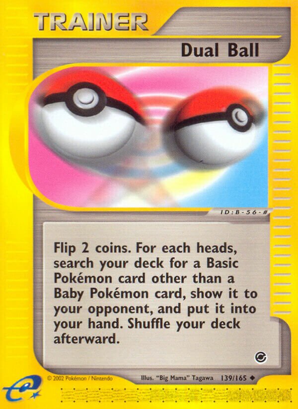 139/165 Dual Ball EX Uncommon