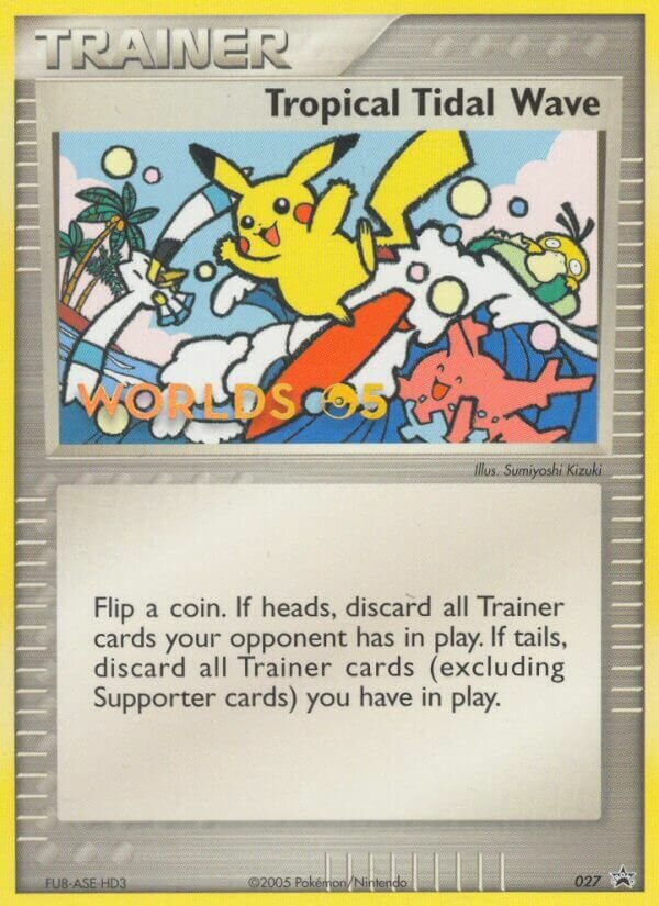 Tropical Tidal Wave [Worlds 05] Nintendo Promos 27 PROMO